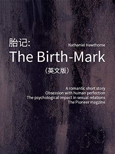 The Birth-Mark 胎记（英文版） (English Edition)
