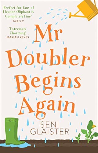 Mr Doubler Begins Again: An uplifting, funny and feel-good book (English Edition)