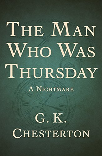 The Man Who Was Thursday: A Nightmare (English Edition)