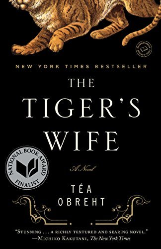 The Tiger's Wife: A Novel (English Edition)