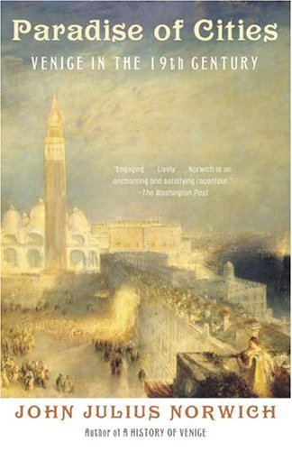 Paradise of Cities: Venice in the Nineteenth Century (English Edition)