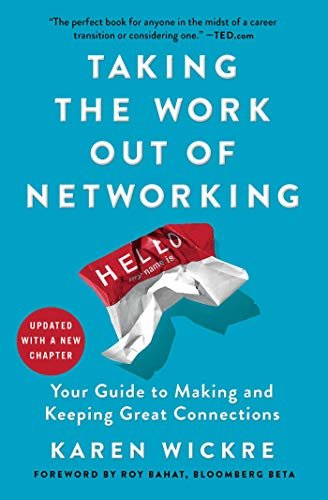 Taking the Work Out of Networking: An Introvert's Guide to Making Connections That Count (English Edition)