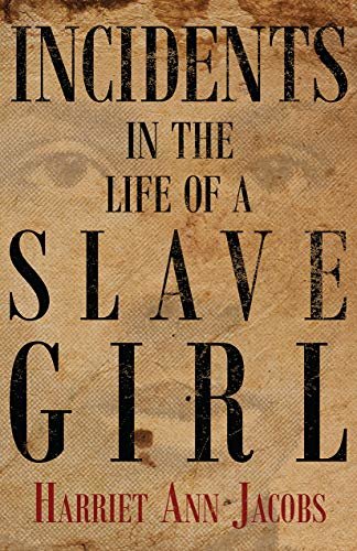 Incidents in the Life of a Slave Girl (English Edition)