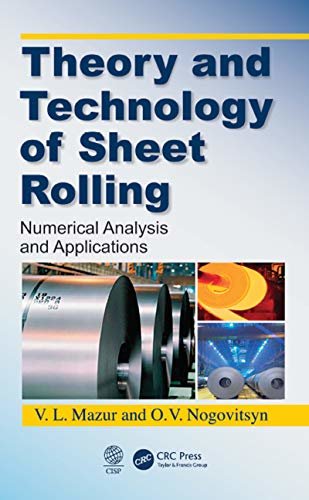 Theory and Technology of Sheet Rolling: Numerical Analysis and Applications (English Edition)