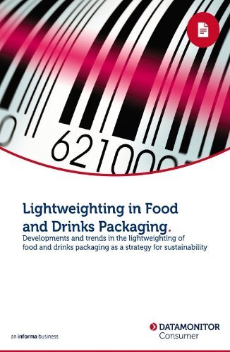 Lightweighting in Food and Drinks Packaging (English Edition)