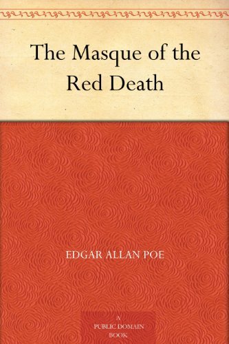 The Masque of the Red Death (红死魔的面具 ) (免费公版书) (English Edition)