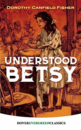 Understood Betsy (Dover Children's Evergreen Classics) (English Edition)