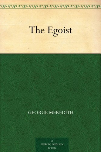 The Egoist (利己主义者 ) (免费公版书) (English Edition)