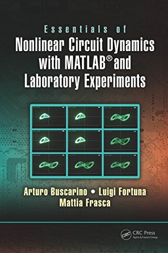 Essentials of Nonlinear Circuit Dynamics with MATLAB® and Laboratory Experiments (English Edition)